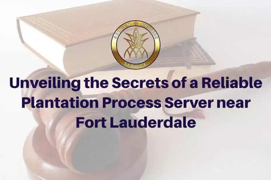 plantation process server near Fort Lauderdale