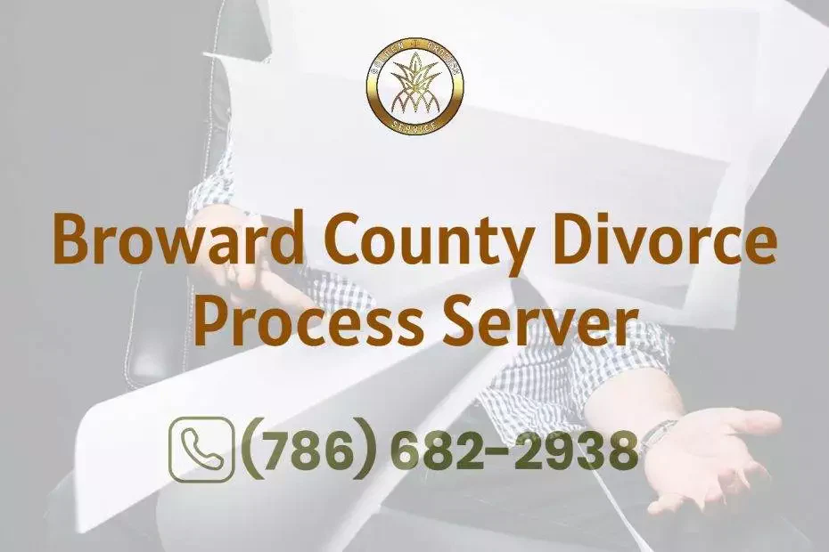 Broward County Divorce Process Server