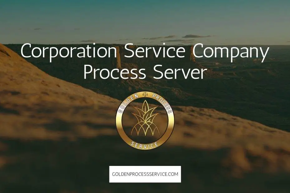 Corporation Service Company Process Server