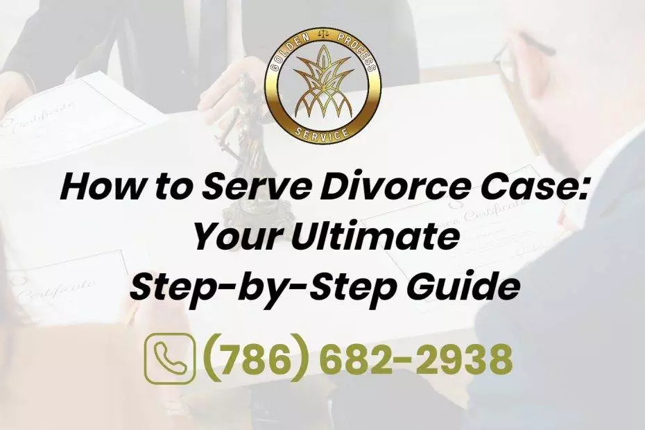 How to Serve Divorce Case