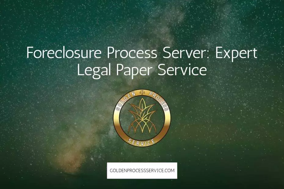 Foreclosure Process Server