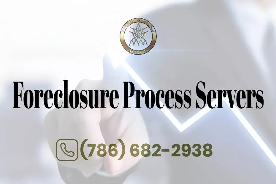 Foreclosure Process Servers